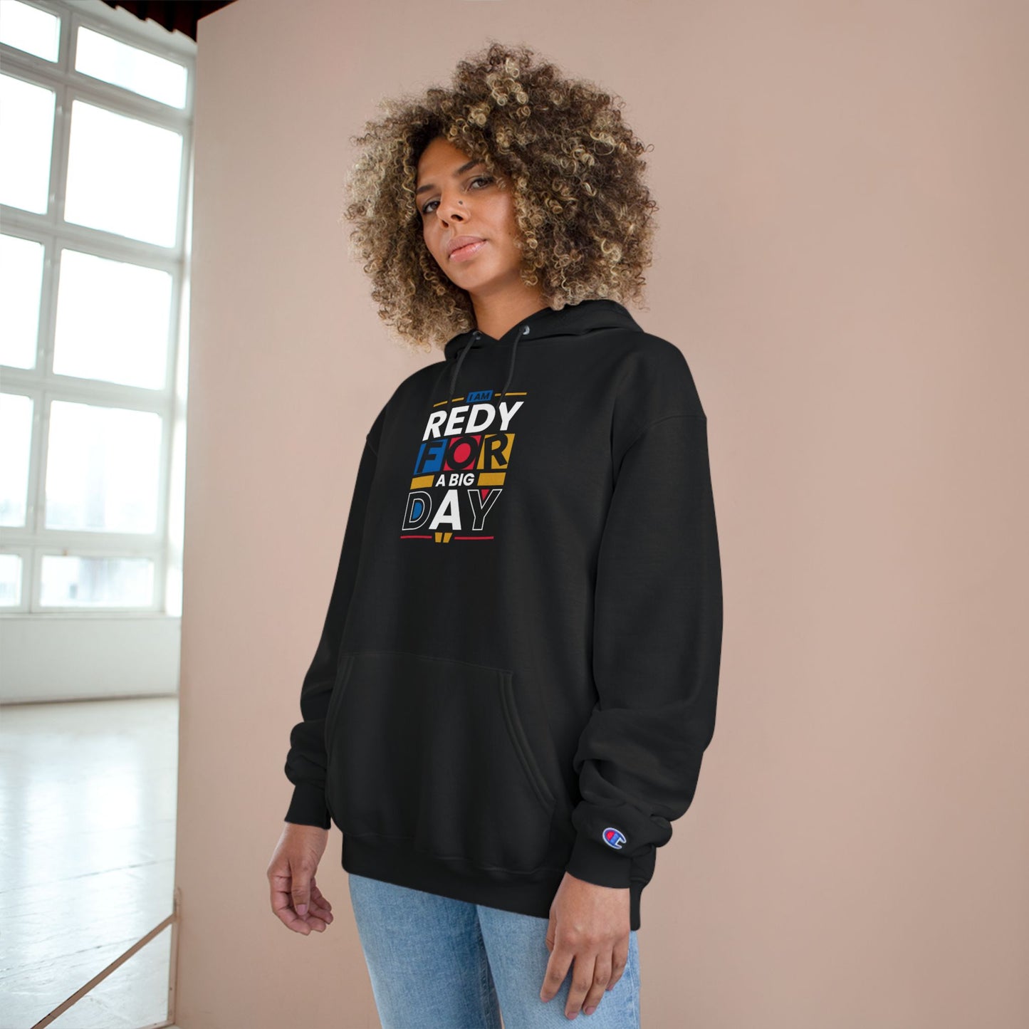 Ready for a Big Day Champion Hoodie, Motivational Hoodie, Inspirational Apparel, Unisex Sweatshirt, Gift for Goals