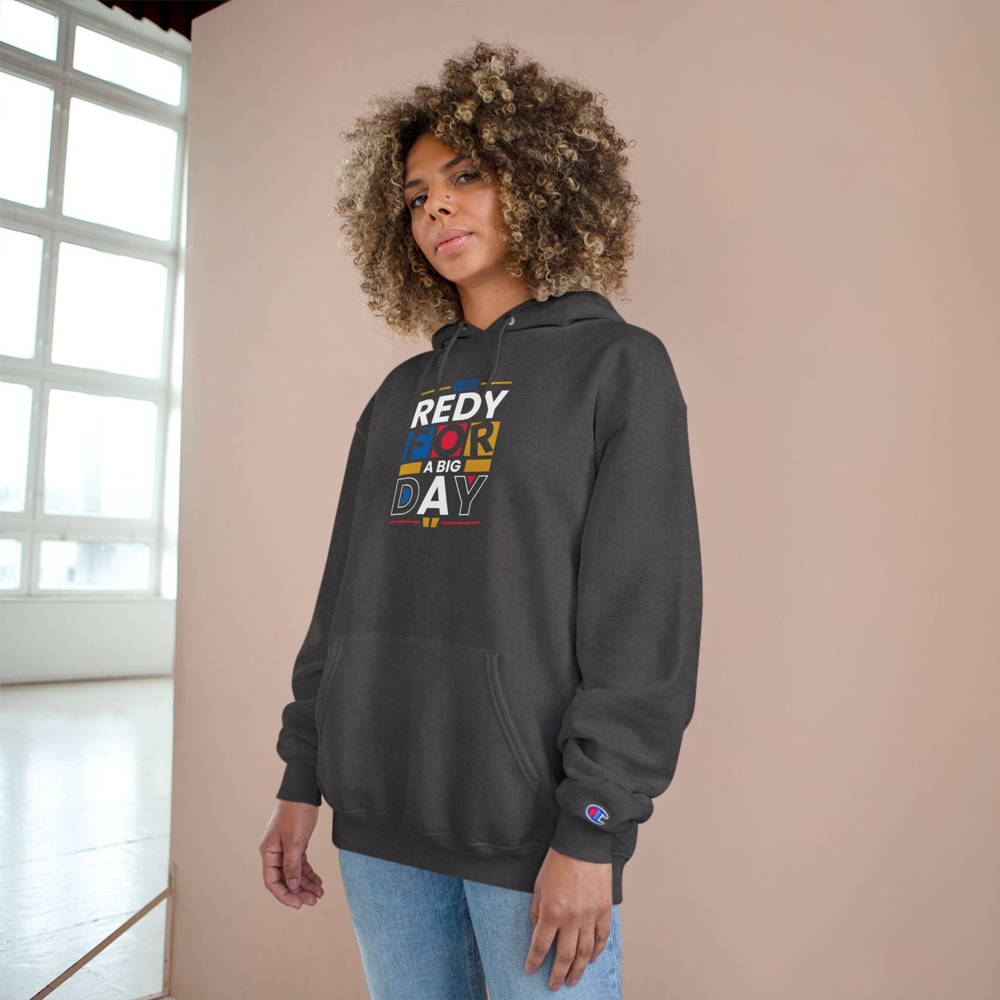 Ready for a Big Day Champion Hoodie, Motivational Hoodie, Inspirational Apparel, Unisex Sweatshirt, Gift for Goals