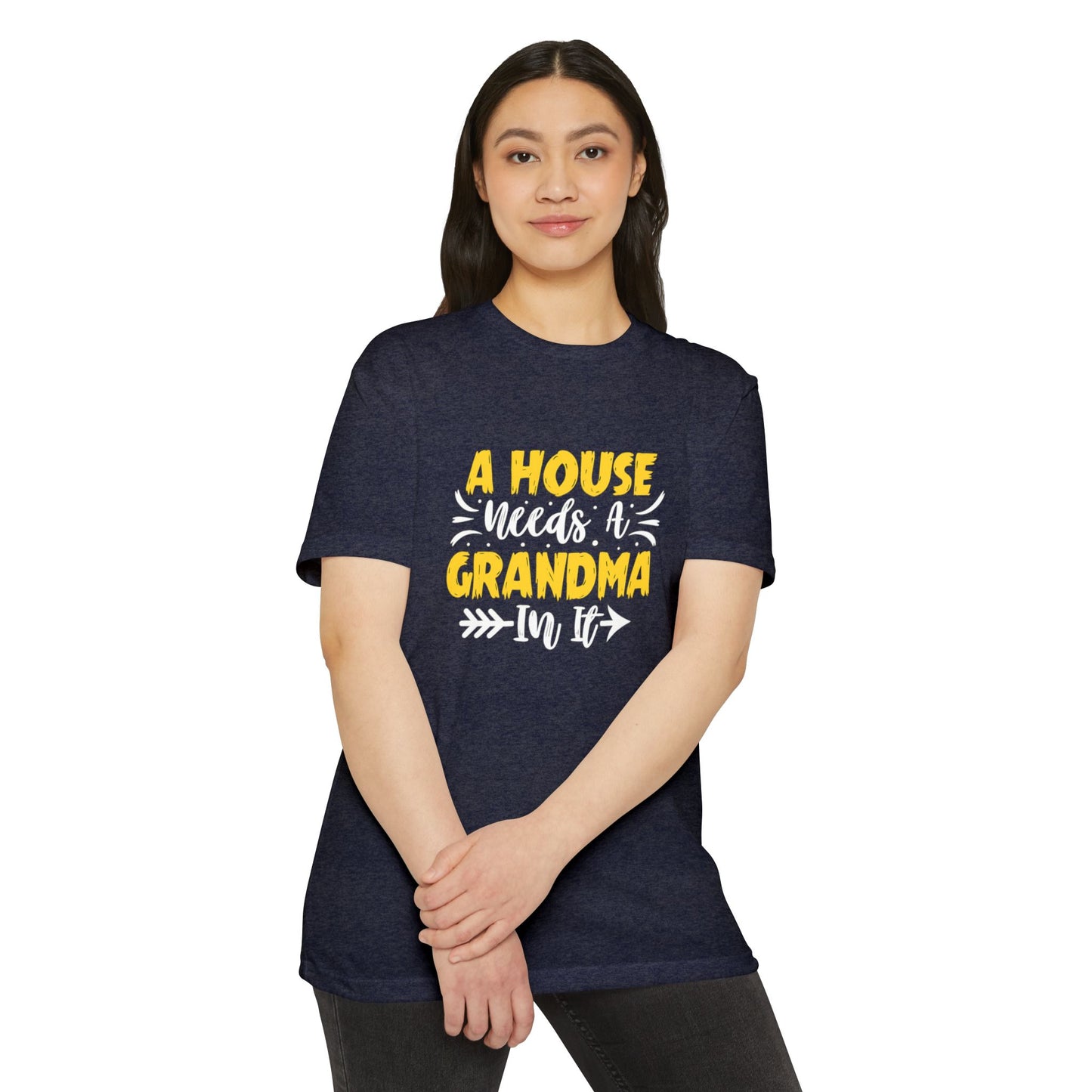 A House Needs A Grandma Unisex T-shirt, Gift for Grandma, Family Tee, Cute Grandma Shirt, Mother's Day Gift, Love and Family Apparel