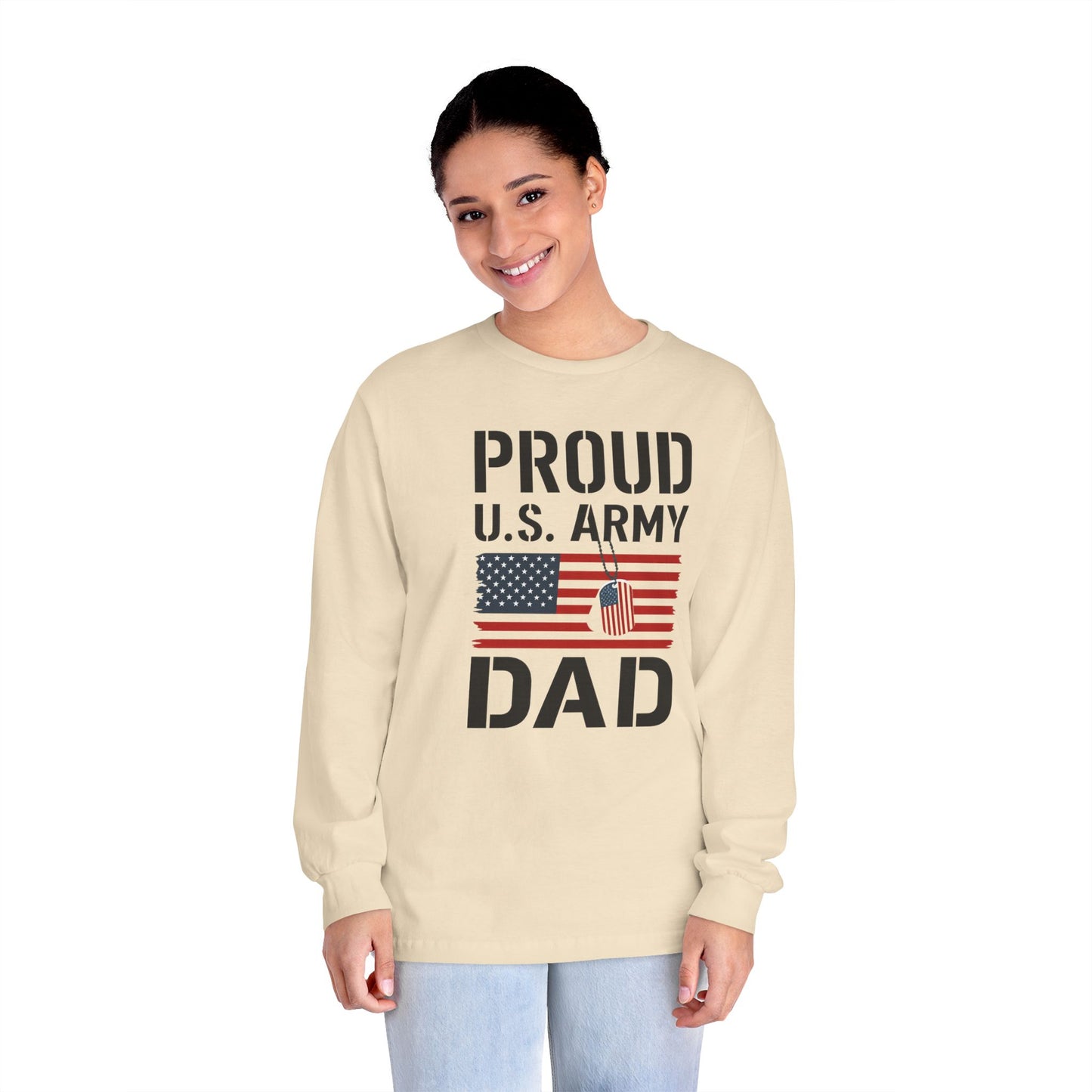 Proud U.S. Army Dad Long Sleeve T-Shirt, Military Father Shirt, Patriotic Gift, Veteran Tee, Father's Day Apparel