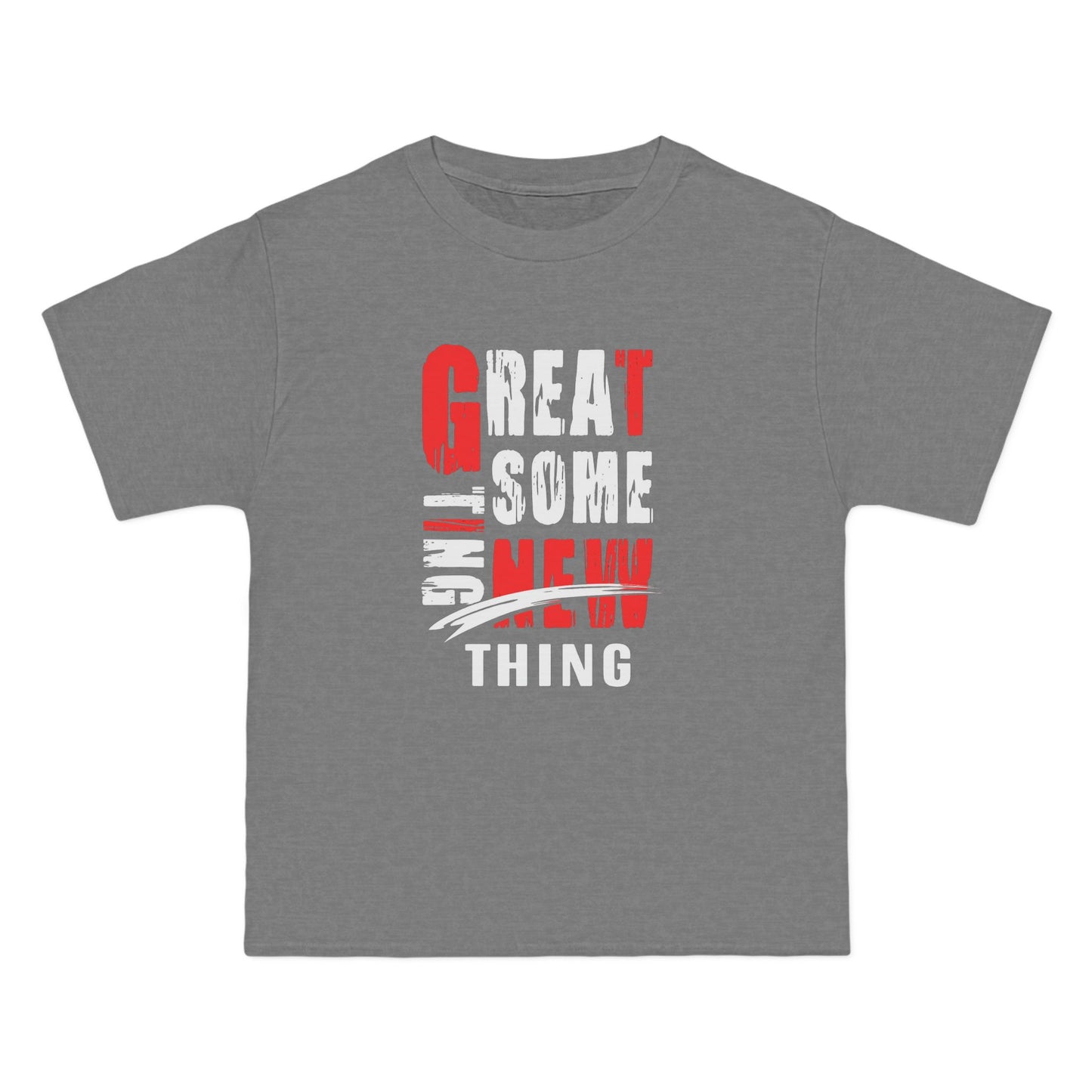 Great New Thing T-Shirt, Casual Tee, Gift for Friends, Positive Vibes, Everyday Wear, Birthday Celebration
