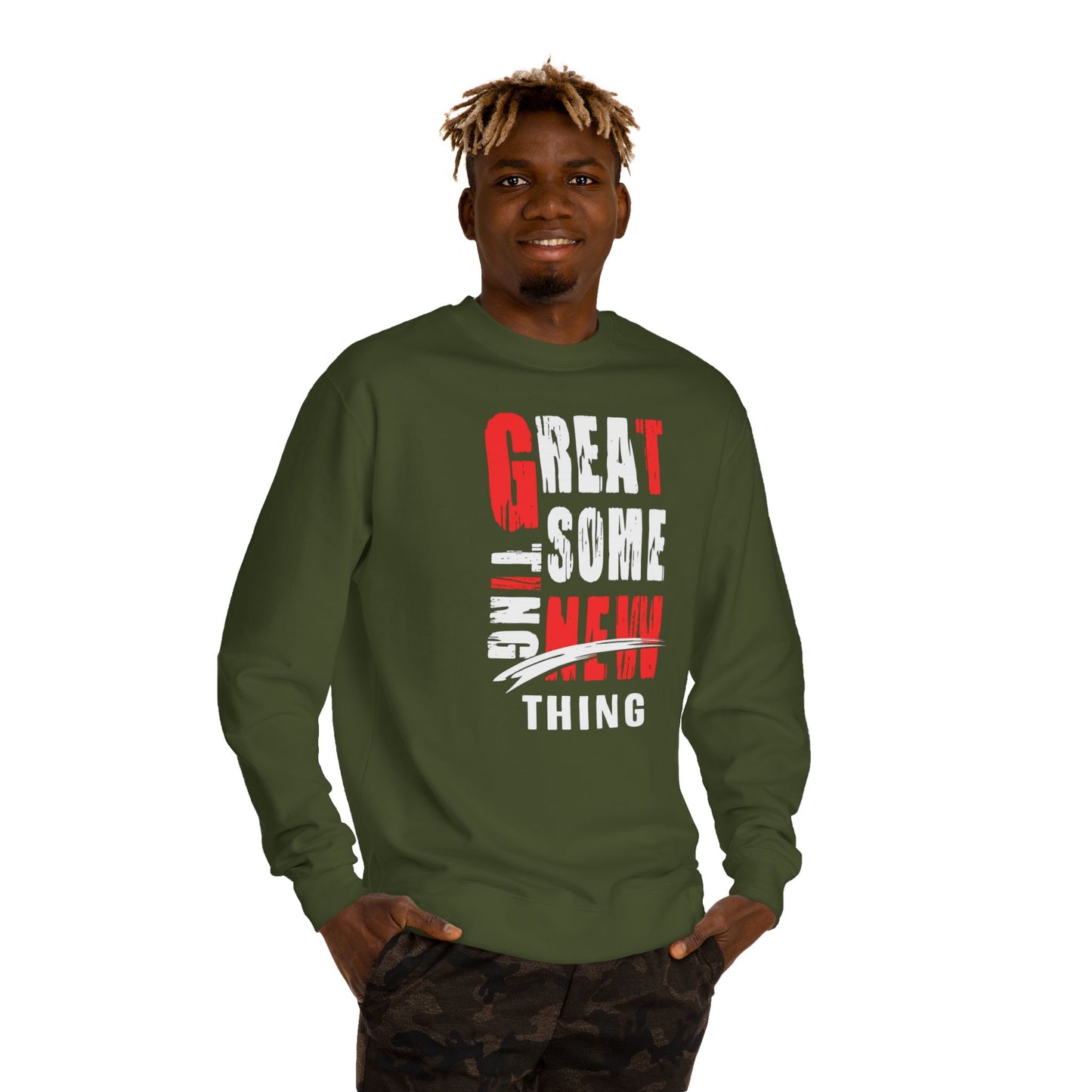 Motivational Unisex Crew Neck Sweatshirt - "Great Some New Thing", Gift for Him, Her, Casual Style, Cozy Wear, Everyday Comfort