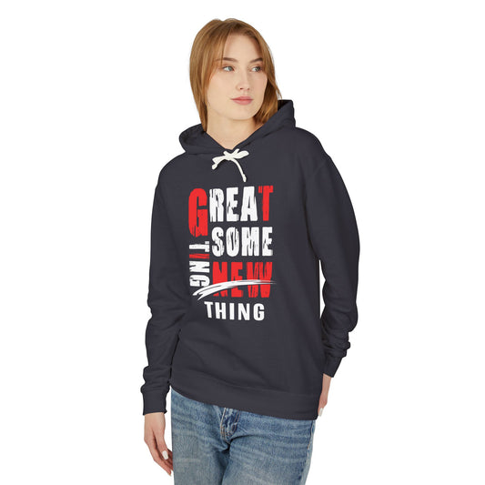 Stylish Unisex Hoodie - 'Great New Thing' Design, Casual Wear, Gift Idea, Streetwear, Trendy Fashion, Everyday Comfort